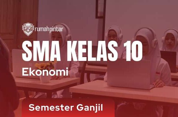 Ekonomi SMA Kelas 10 Semester Ganjil