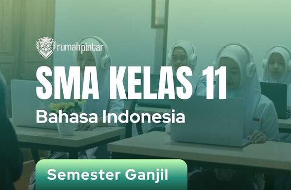Bahasa Indonesia SMA Kelas 11 Semester Ganjil