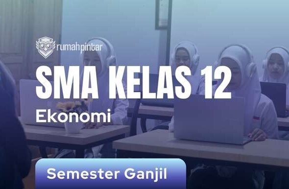 Ekonomi SMA Kelas 12 Semester Ganjil
