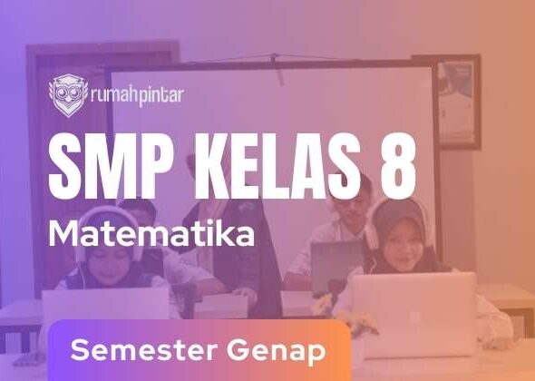 Matematika SMP Kelas 8 Semester Genap
