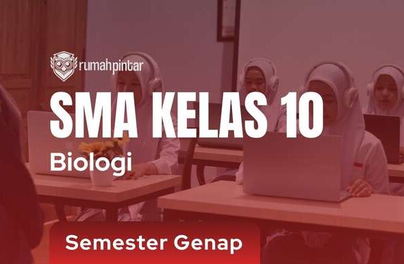 Biologi SMA Kelas 10 Semester Genap