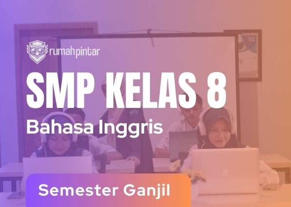 Bahasa Inggris SMP Kelas 8 Semester Ganjil