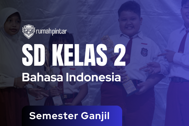 Bahasa Indonesia SD Kelas 2 Ganjil